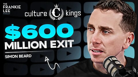 From $100 To $600 Million With Culture Kings | Simon Beard