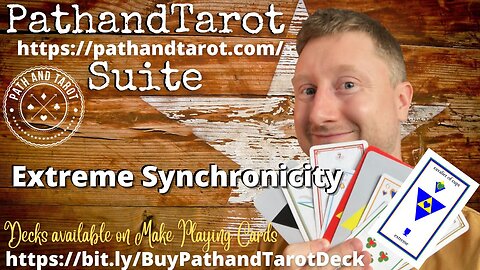Extreme Synchronicity in the PathandTarot Suite