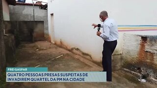 Frei Gaspar: 4 pessoas presas suspeitas de invadirem quartel da Polícia Militar na cidade