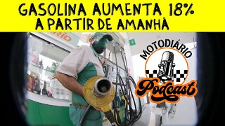 CORRE PRO POSTO: Gasolina AUMENTA 18% no BRASIL a partir de AMANHÃ