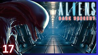 The Deeper We Go The More Dangerous It Gets | Aliens Dark Descent | 17