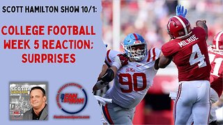 Scott Hamilton Show 10/1: College Football Week 5 REACTION; Surprises