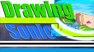 Drawing Sonic The Hedgehog (Sonic Chase)
