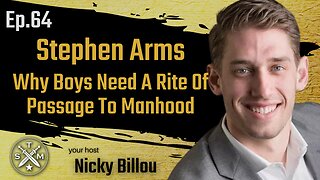 SMP EP64: Stephen Arms - Why Boys Need A Rite Of Passage To Manhood