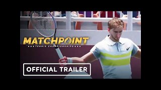 Matchpoint: Tennis Championships - Official Gameplay Reveal Trailer
