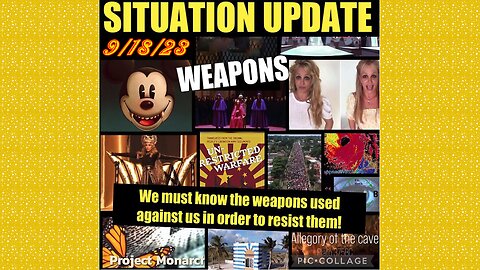 SITUATION UPDATE 9/18/23 - “Fifth Generation Warfare” …Weapons Used Against Us, Communist Tactics