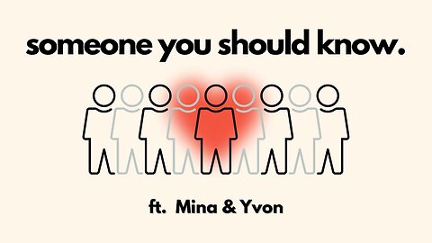 Someone You Should Know ft Mina and Yvon Attia