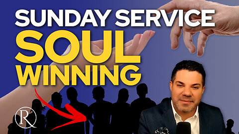 🙏 Sunday Service • "Soul Winners" 🙏