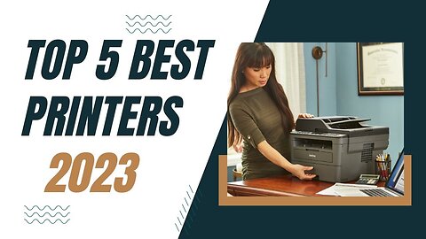 TOP 5 Best Printers 2023