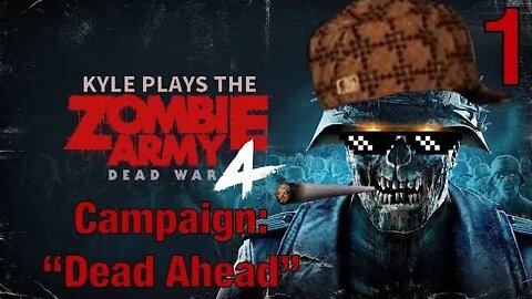 ZOMBIE ARMY 4: DEAD WAR | Ch.1: 'Dead Ahead'! It's the End of the Line! (PS4 Gameplay)