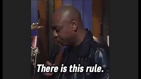Dave Chappelle - There Is This Rule