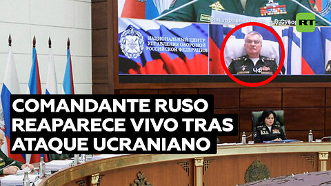 Comandante ruso reaparece vivo tras ataque ucraniano