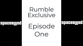 SpaceBlood Rumble Exclusive Episode One