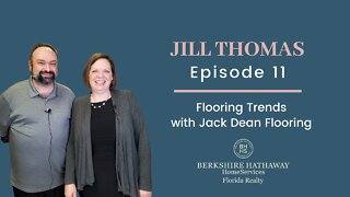 Flooring Trends | Sarasota Real Estate | Episode 11