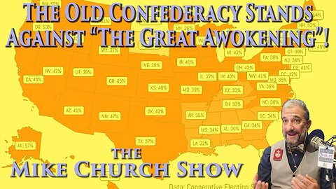 The Old Confederacy Stands Against "The Great Awokening"!