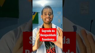 Segredo da Desigualdade Econômica