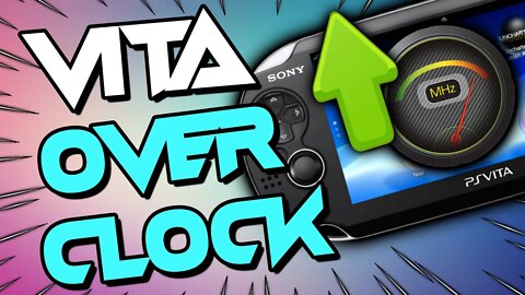 PS Vita Overclock Plugin - Improve Frame Rates! - Guide 2022