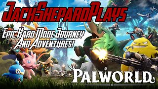 Epic Hard Mode Journey And Adventures! - PalWorld Highlights