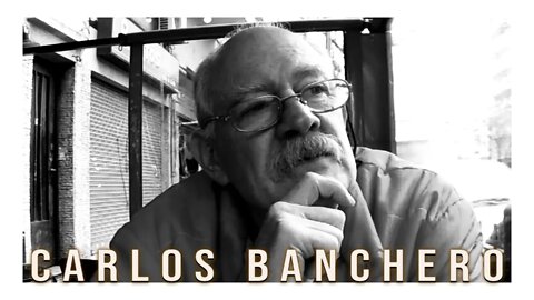 Historias de vida: Carlos Banchero