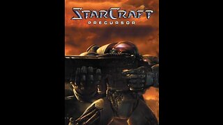 StarCraft Remastered Precursor (Looming's) Ep 1 Strongarm no commentary