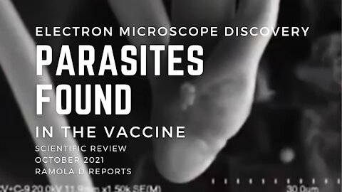 Proof there are Parasites found in vaccines!