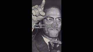 Malcolm X on Palestine: Eloquent, Courageous, Fearless, - the Voice of Truth!