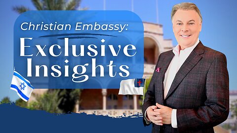 Inside the Christian Embassy: Exclusive Insights | Lance Wallnau