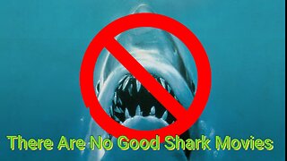 There Are No Good Shark Movies