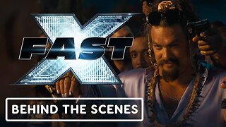 Fast X - Official 'A Look Inside' Behind the Scenes Clip