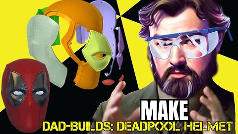 Dad-Builds: Deadpool Helmet Print Stream