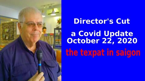 A Saigon Covid Update - October 2020 (from Ho Chi Minh City, Vietnam)-(DIRECTOR'S CUT)