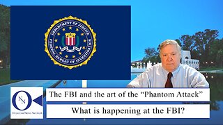 The FBI and the Art of the “Phantom Attack” | Dr. John Hnatio Ed. D.