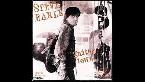 Steve Earle - Guitar Town