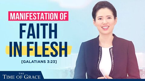 Manifestation of Faith in Flesh | Ep17 FBC2 | Grace Road Church