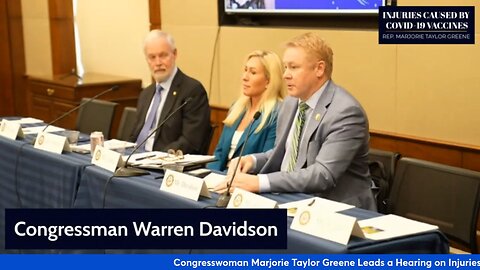 Congresswoman Marjorie Taylor Greene Leads a Hearing on Injuries Caused By COVID_19 Vaccines_ Part I