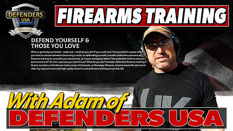 Firearms Training & Self Defense with Adam of Defenders USA