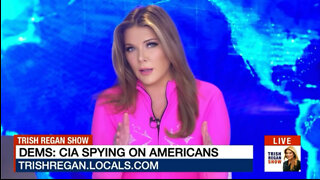 Is the CIA Spying on You? -- The Trish Regan Show