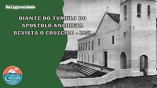 Diante do Túmulo do Apóstolo Anchieta (Revista O Cruzeiro, 1951).