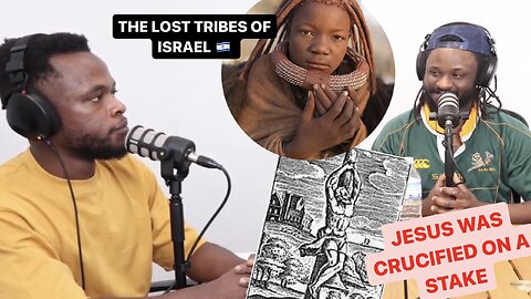 Ep 8. He said Jesus Didn't die on a Cross & African Bantu Tribes are the real Hebrews