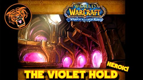 WoW WotLK Gold Run: The Violet Hold HC