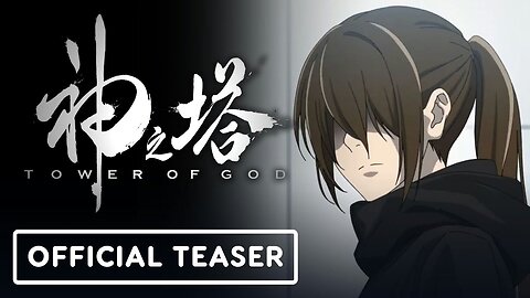 Tower of God - Season 2 Official Teaser (English Subtitles)