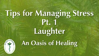 Tips for Managing Stress Pt. 1: Laughter