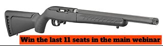 RUGER 10/22 TAKEDOWN .22 LR RIFLE W/ THREADED MINI #2 for the last 11 seats in the main webinar