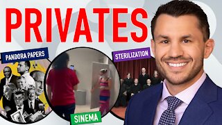 Dems Film Sinema in Bathroom, Pandora Papers Expose Global Elite, SCOTUS & Forced Sterilization