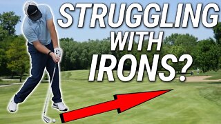 Struggling With Irons?!? You NEED to Watch This
