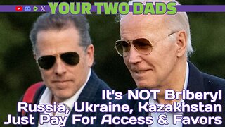 It's NOT Bribery! Russia, Ukraine, Kazakhstan Just Pay For Access & Favors