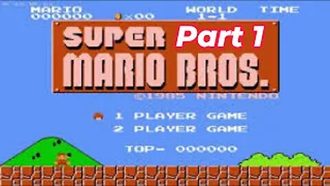 Let's Play Super Mario Bros (Nes) Part 1 worlds 1 & 2