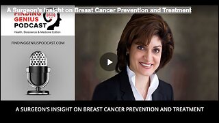 A Surgeon’s Insight on Breast Cancer Prevention and Treatment