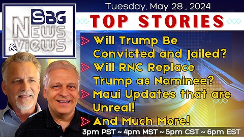 Will Trump Be Convicted & Jailed | Will RNC Replace Trump as Nominee | Maui Updates that are Unreal