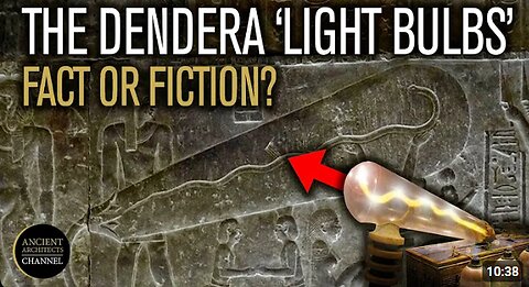 The Dendera Light: Did The Ancient Egyptians have ELECTRICITY?